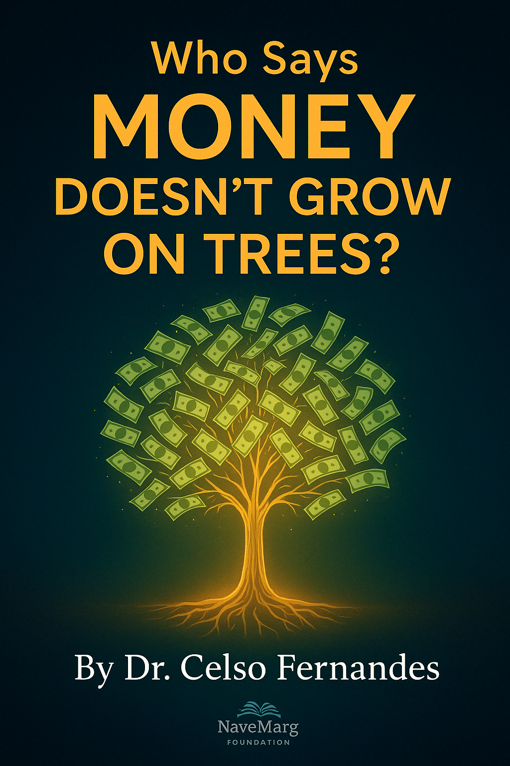 Book Cover: Who Says Money Doesn't